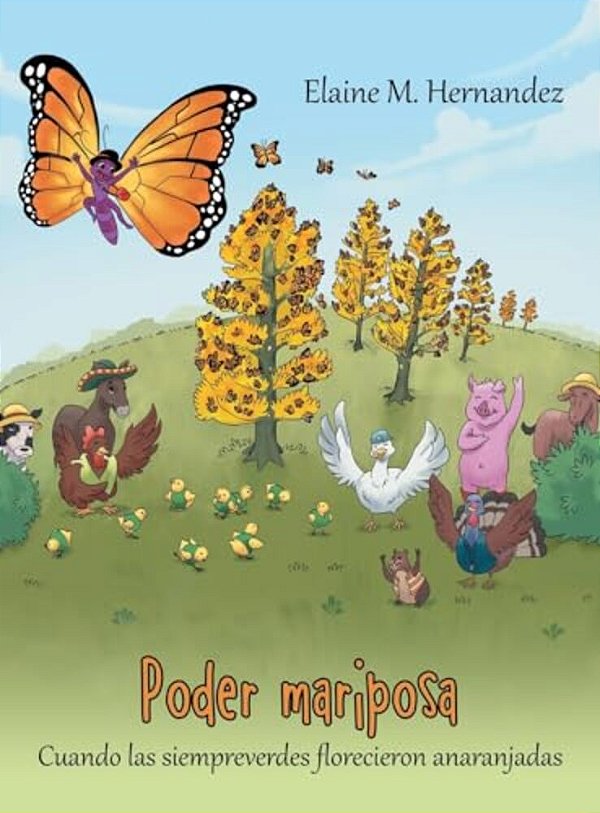 Poder Mariposa: Cuando Las Siempreverdes Florecieron Anaranjadas-..