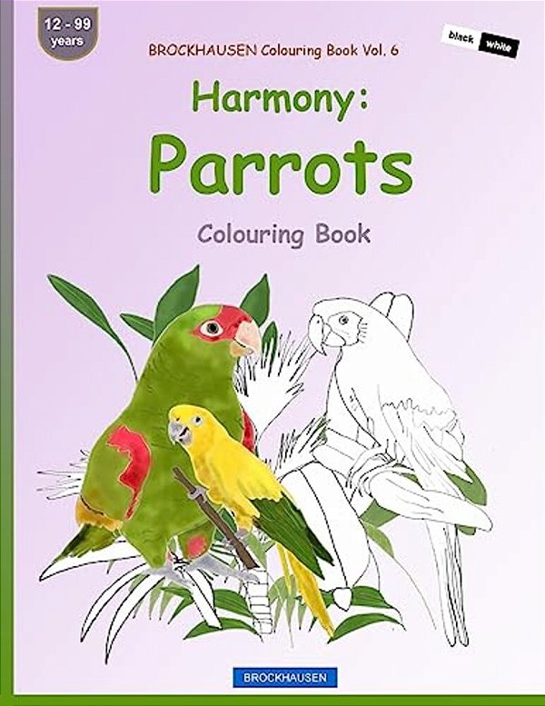 Brockhausen Colouring Book Vol. 6 - Harmony: Parrots: Colouring Book-..