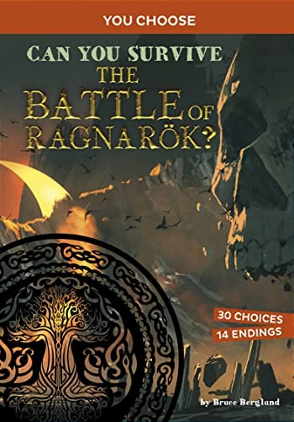 Can You Survive The Battle Of Ragnarök?: An Interactive Mythological Adventure-..