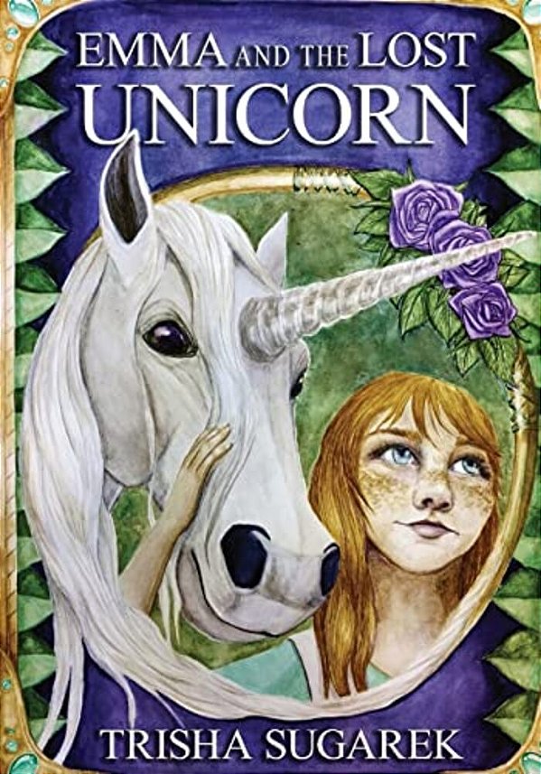 Emma And The Lost Unicorn: Book I In The Fabled Forest Series-..