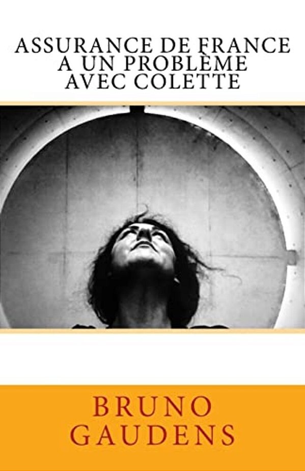 Assurance De France A Un Problème Avec Colette-..