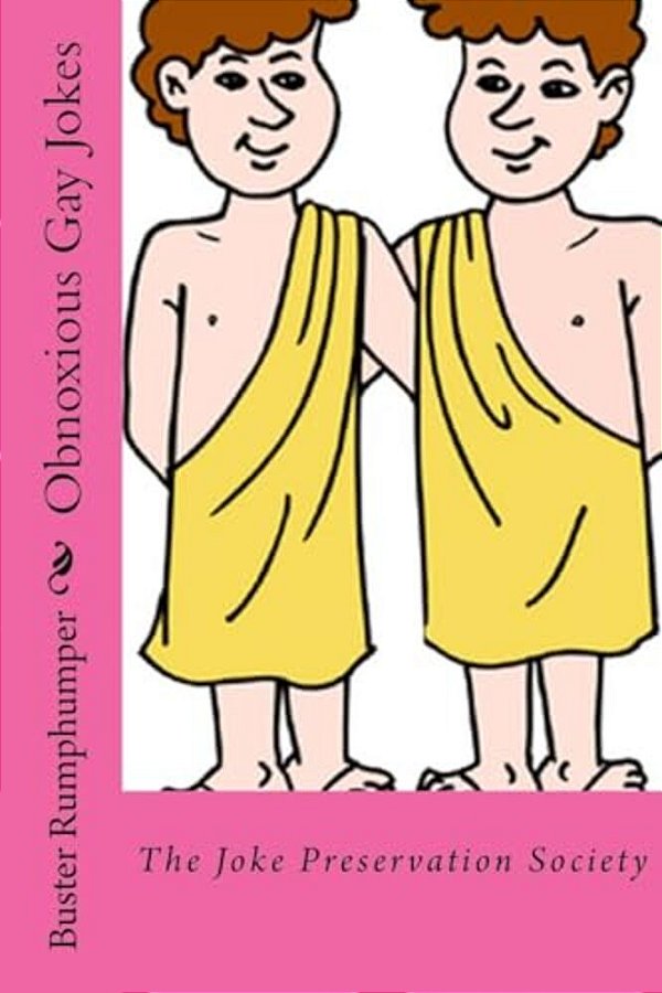Obnoxious Gay Jokes: The Joke Preservation Society-..