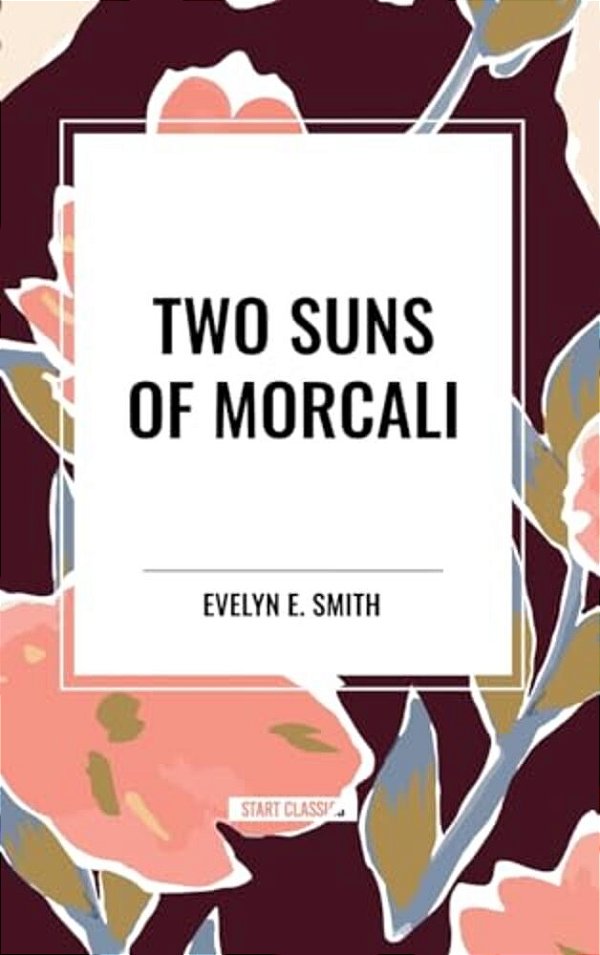 Two Suns Of Morcali-..