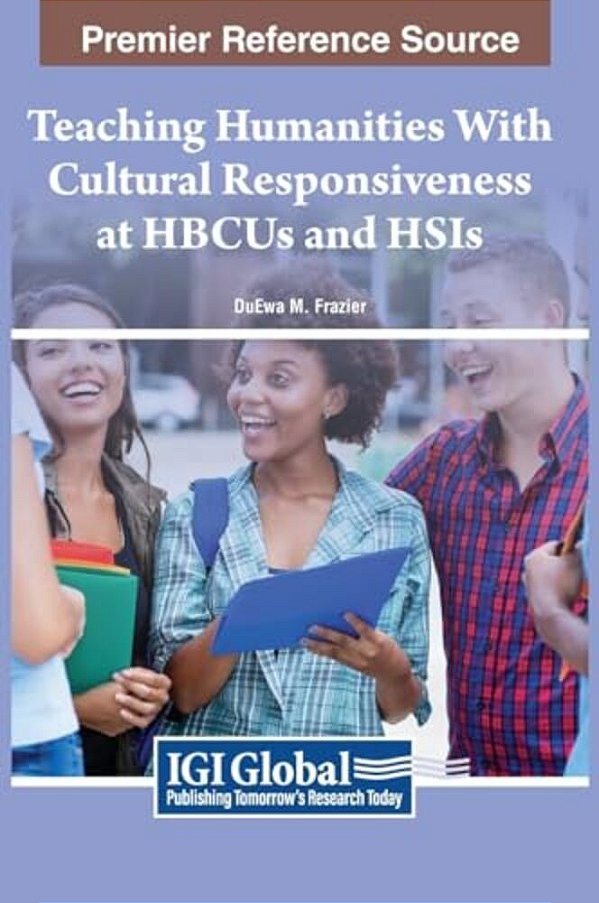 Teaching Humanities With Cultural Responsiveness At Hbcus And Hsis-..