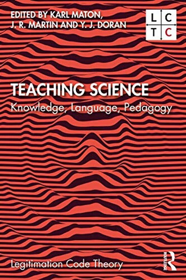 Teaching Science: Knowledge, Language, Pedagogy-..