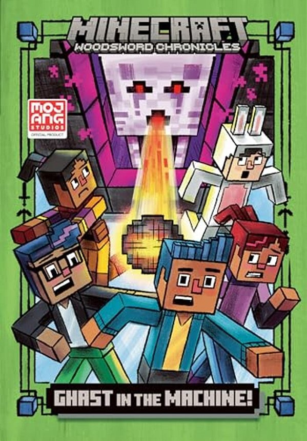 Ghast In The Machine! (Minecraft Woodsword Chronicles #4)-..