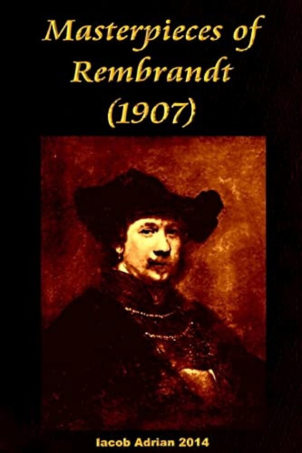 Masterpieces Of Rembrandt (1907)-..