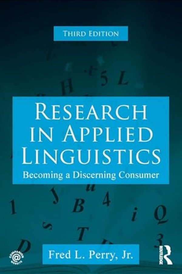 Research In Applied Linguistics: Becoming A Discerning Consumer-..