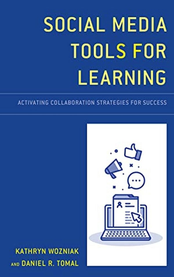 Social Media Tools For Learning: Activating Collaboration Strategies For Success-..