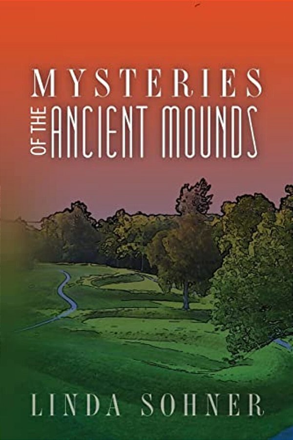 Mysteries Of The Ancient Mounds-..
