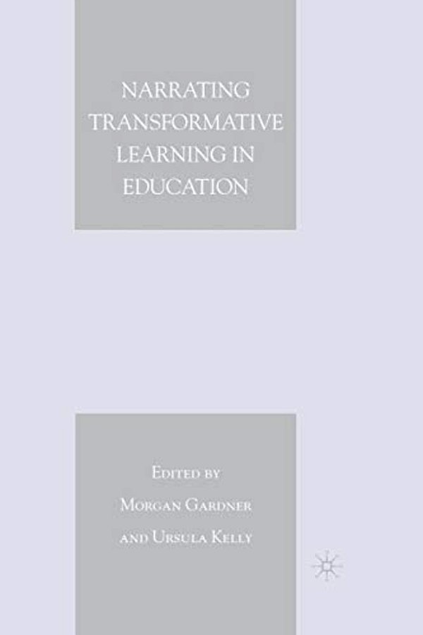 Narrating Transformative Learning In Education-..