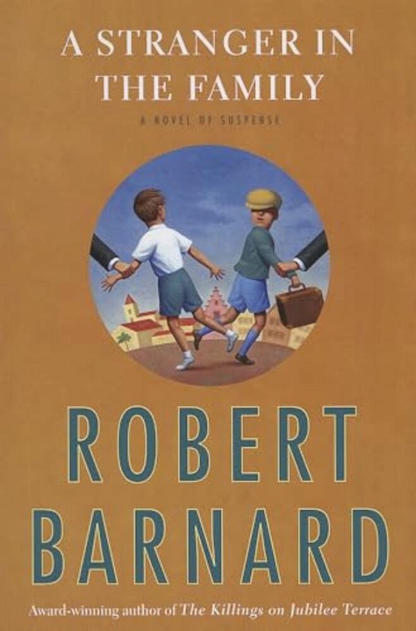 A Stranger In The Family: A Novel Of Suspense-..