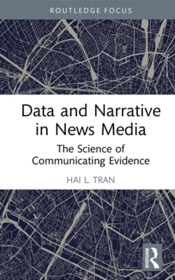 Data And Narrative In News Media: The Science Of Communicating Evidence-..