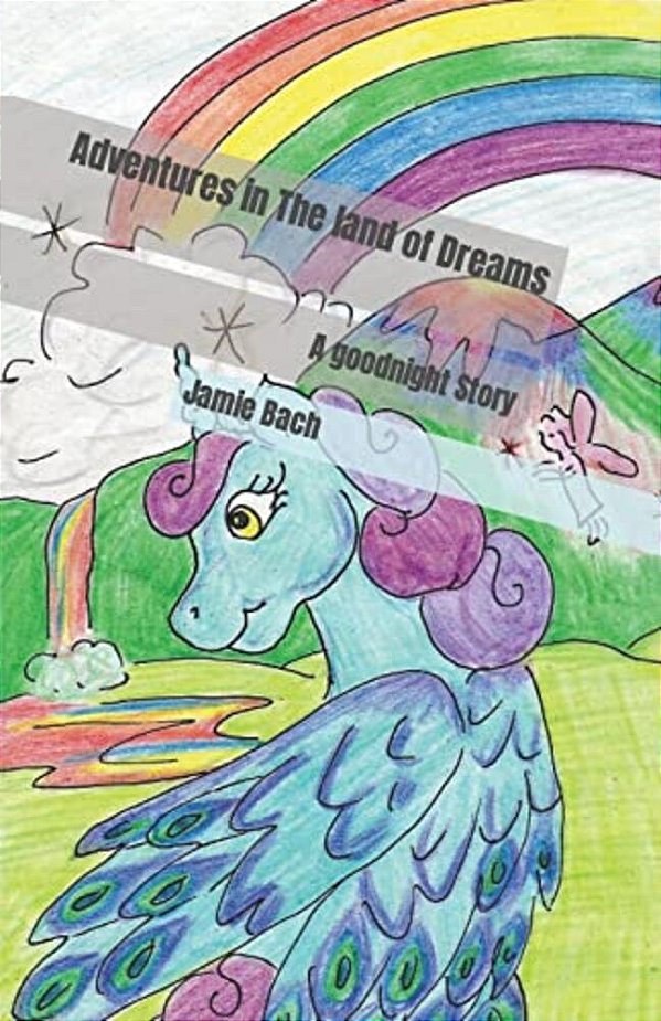 Adventures In The Land Of Dreams: A Goodnight Story-..