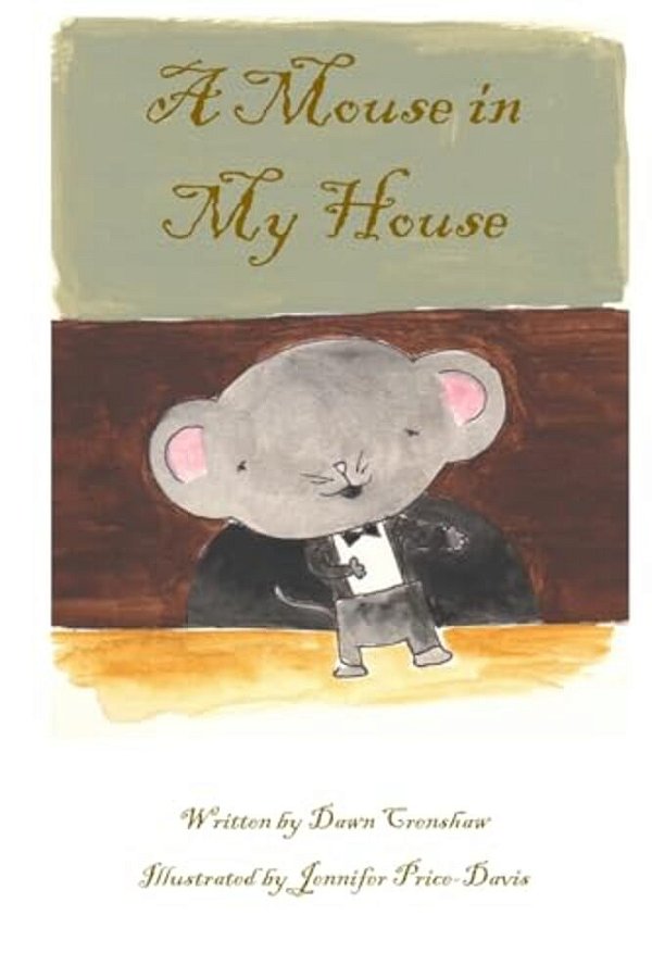 A Mouse In My House: Children's Book-..