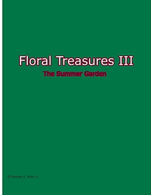 Floral Treasures III: Summer Garden-..