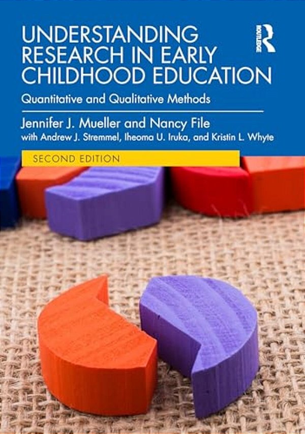 Understanding Research In Early Childhood Education: Quantitative And Qualitative Methods-..