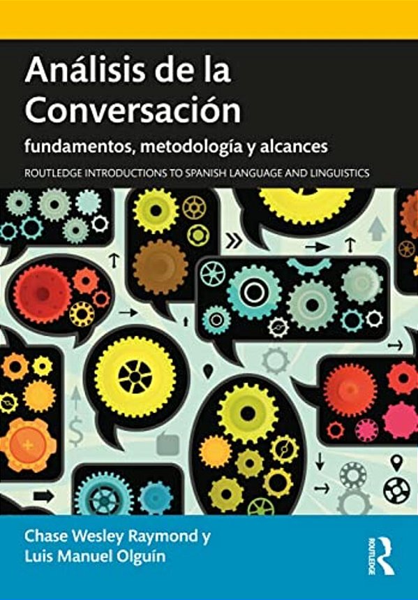Análisis De La Conversación: Fundamentos, Metodología Y Alcances-..