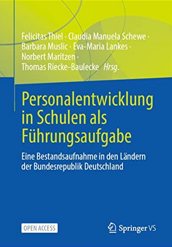 Personalentwicklung In Schulen Als Führungsaufgabe: Eine Bestandsaufnahme In Den Ländern Der Bundesrepublik Deutschland-..