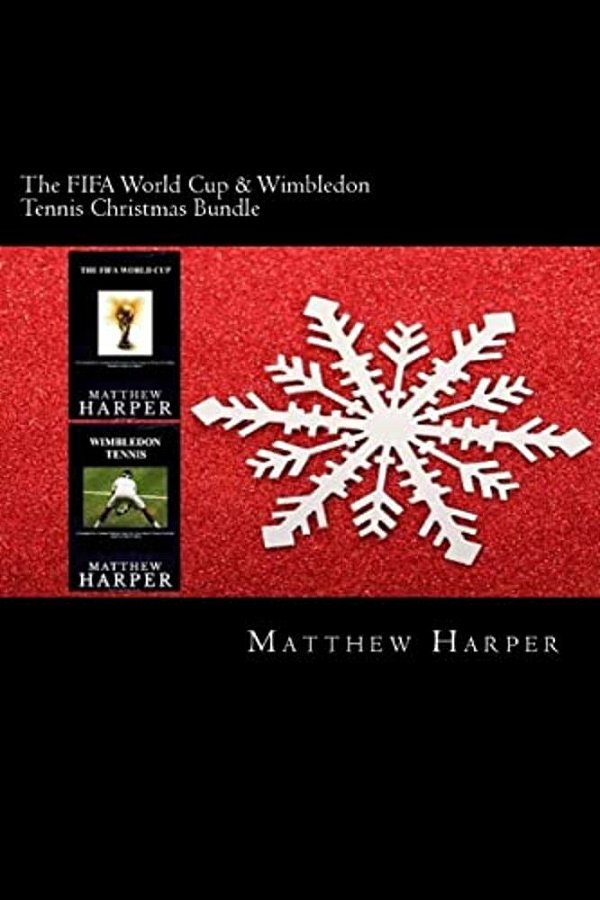 The Fifa World Cup & Wimbledon Tennis Christmas Bundle: Two Fascinating Books Combined Together Containing Facts, Trivia, Images & Memory Recall Quiz:-..