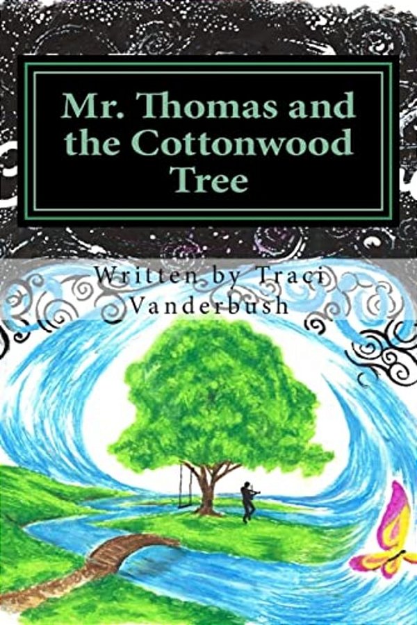 Mr. Thomas And The Cottonwood Tree-..