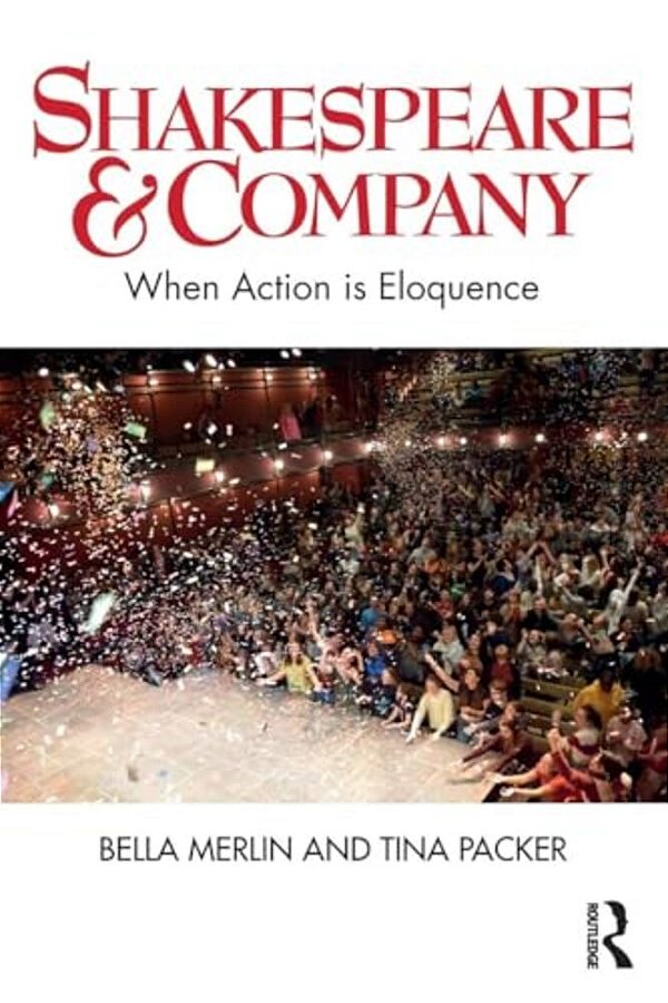Shakespeare & Company: When Action Is Eloquence-..