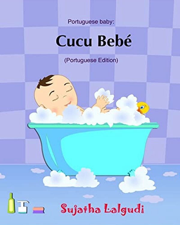 Cucu Bebe: Livro Infantil Ilustrado. Livros Para Criancas, Baby Books In Portuguese. Portuguese Baby Books, Livros Em Portugues P-..
