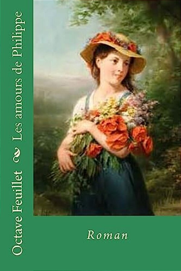 Les Amours De Philippe: Roman-..