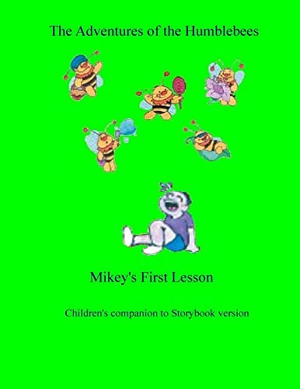 Companion Book/The Adventures Of The Humblebees: Mikey's First Lesson-..
