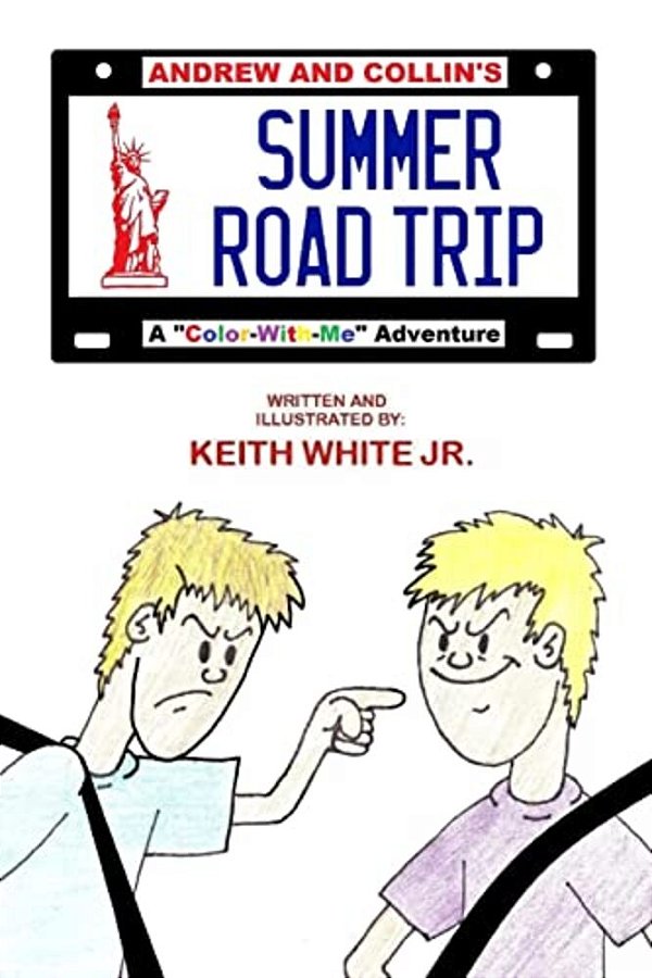 Andrew And Collin's Summer Road Trip: A Color-With-me Adventure-..