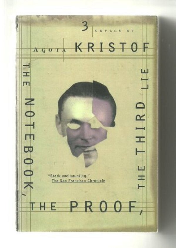 The Notebook, The Proof, The Third Lie: Three Novels-..