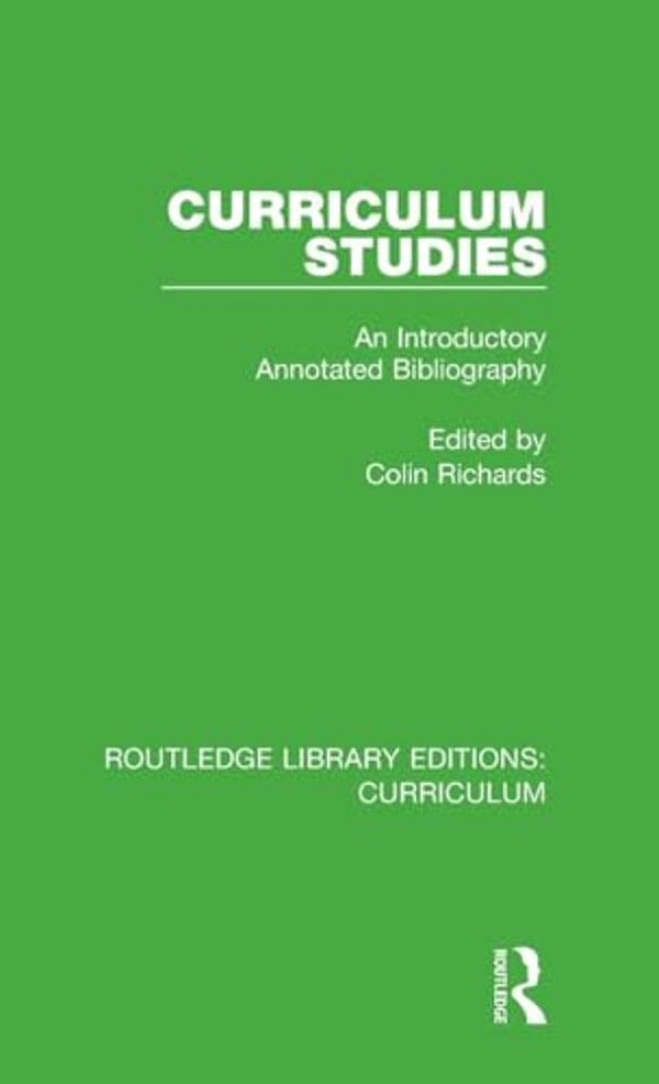 Curriculum Studies: An Introductory Annotated Bibliography-..