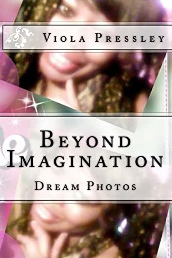 Beyond Imagination: Dream Photos-..