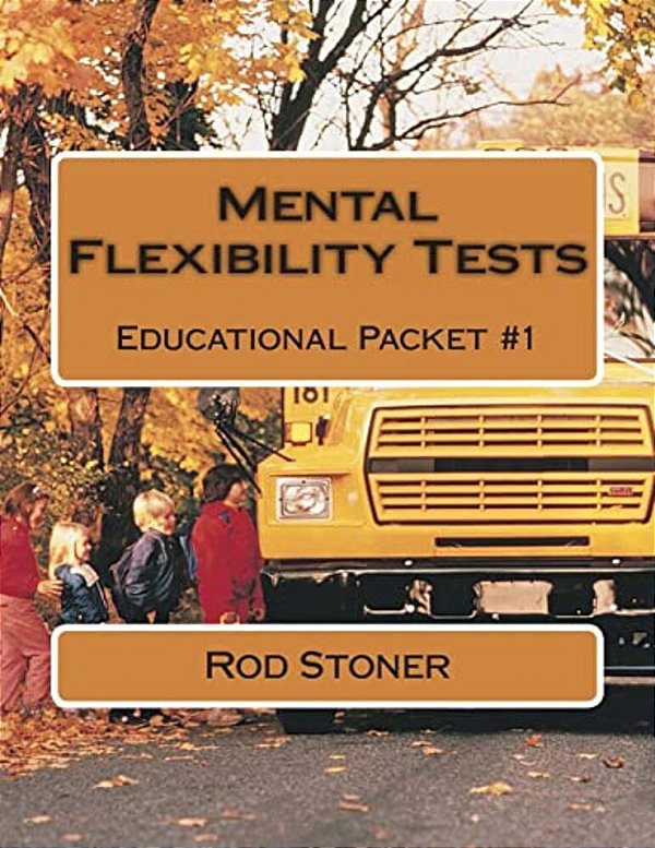 Mental Flexibility Tests: Educational Packet #1-..