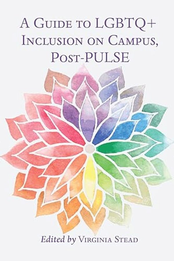 A Guide To Lgbtq+ Inclusion On Campus, Post-Pulse-..