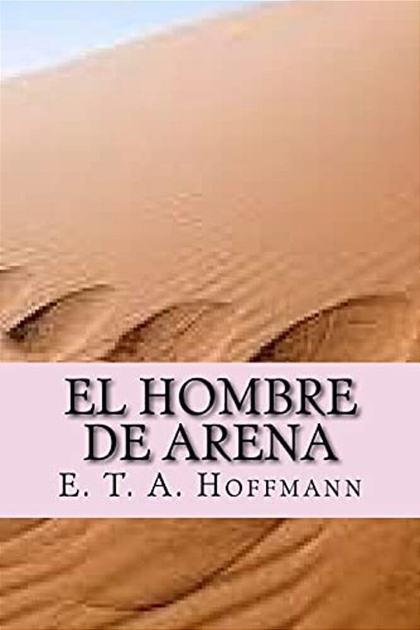 El Hombre De Arena (Spanish Edition)-..
