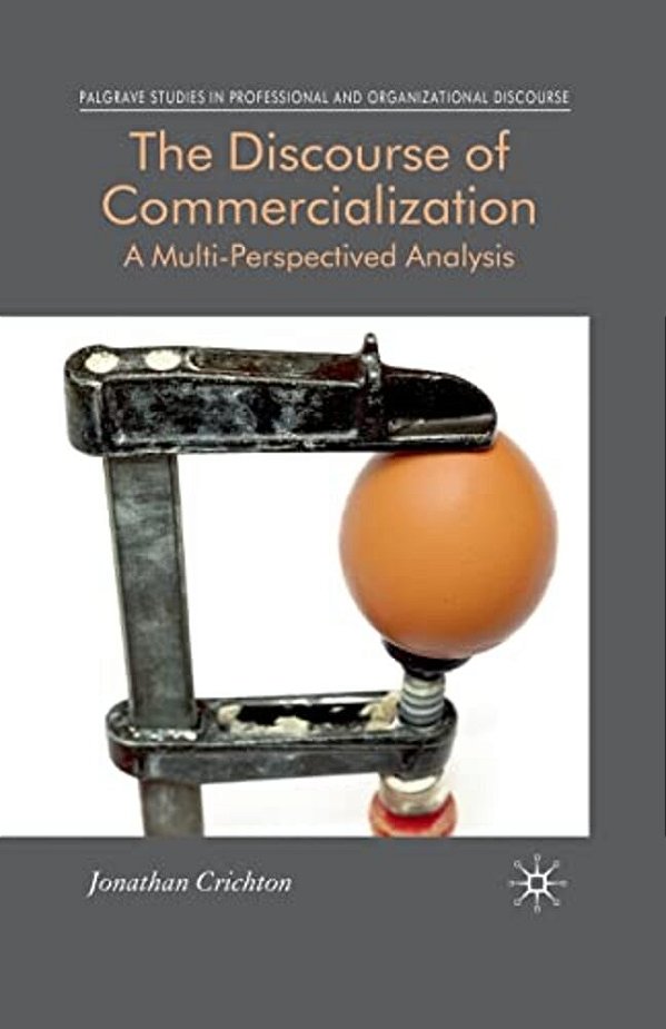 The Discourse Of Commercialization: A Multi-Perspectived Analysis-..