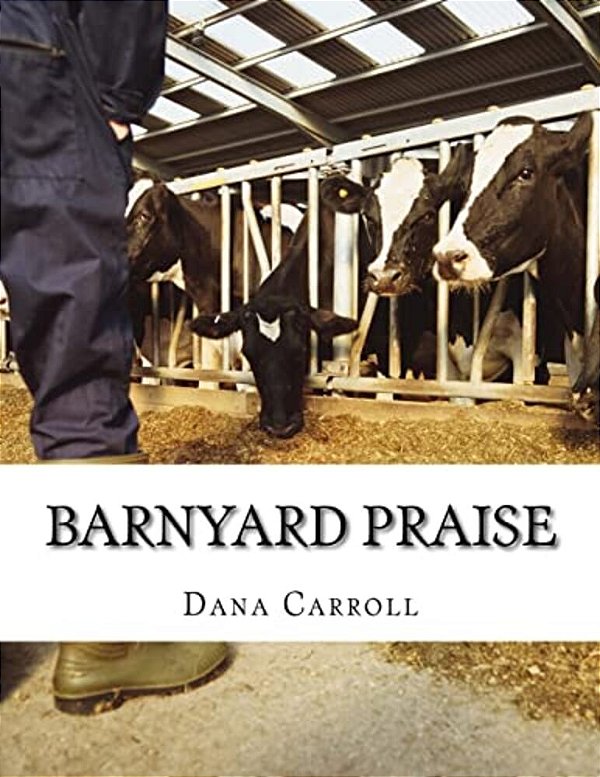 Barnyard Praise: A 1-10 Counting Book-..