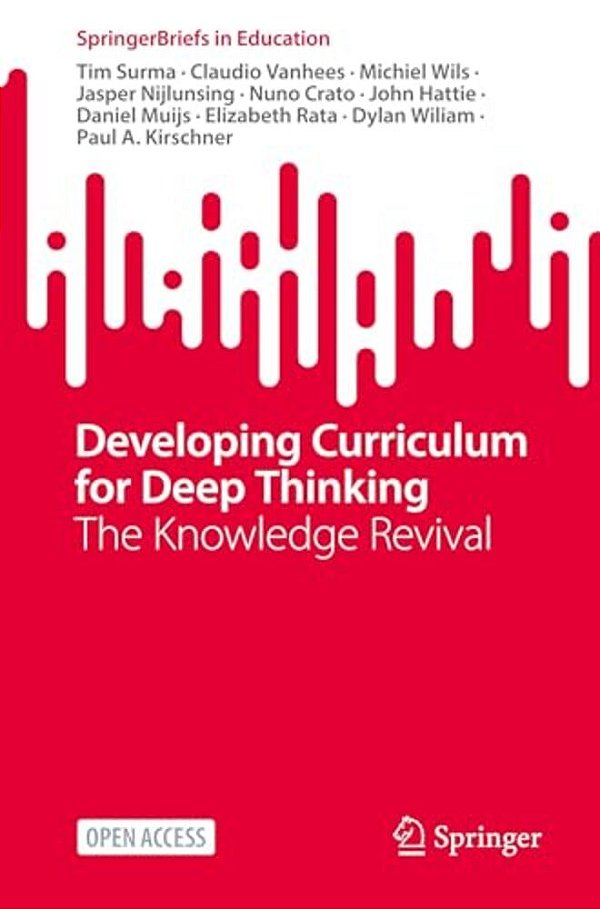 Developing Curriculum For Deep Thinking: The Knowledge Revival-..