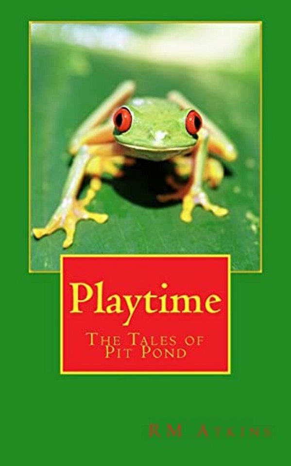 Playtime: The Tales Of Pit Pond-..