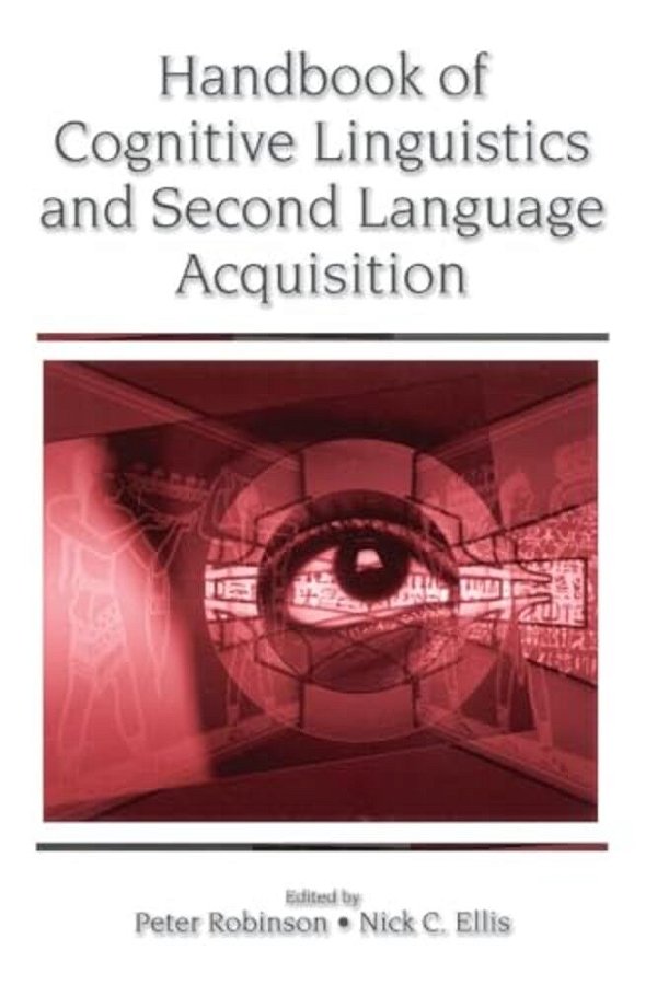Handbook Of Cognitive Linguistics And Second Language Acquisition-..