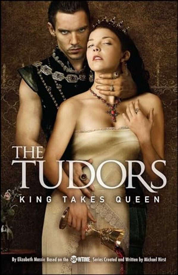 The Tudors: King Takes Queen-..