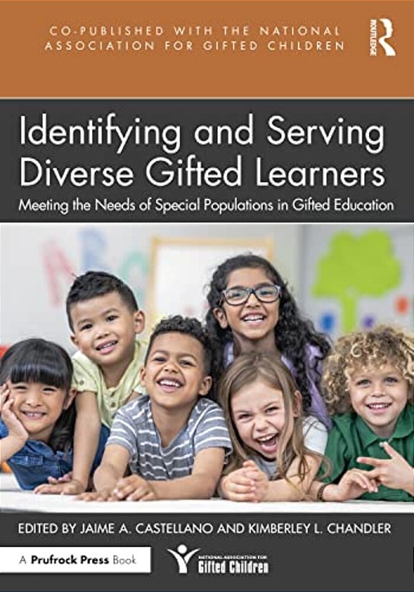 Identifying And Serving Diverse Gifted Learners: Meeting The Needs Of Special Populations In Gifted Education-..