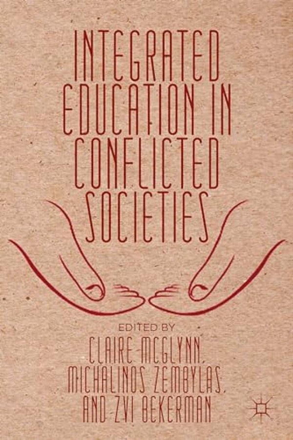 Integrated Education In Conflicted Societies-..