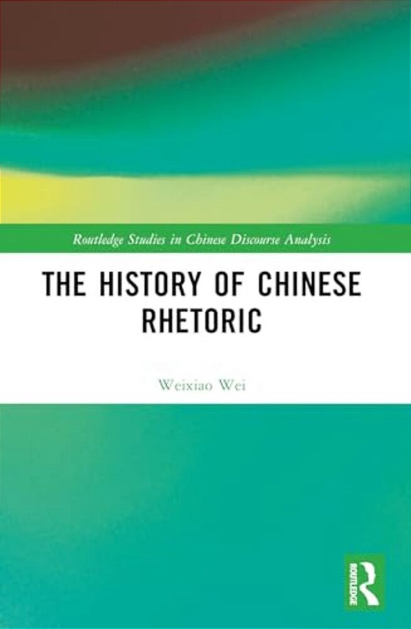 The History Of Chinese Rhetoric-..