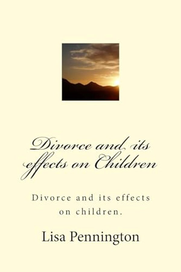 Divorce And Its Effects On Children-..