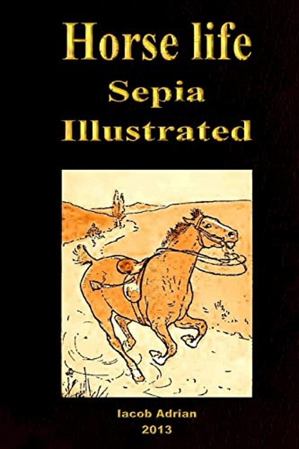 Horse Life Sepia Illustrated-..