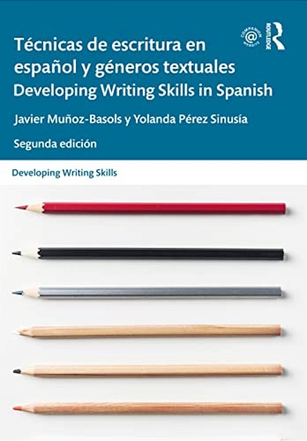 Técnicas De Escritura En Español Y Géneros Textuales/Developing Writing Skills In Spanish-..