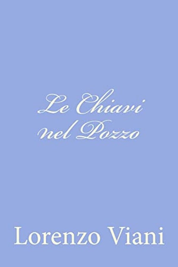 Le Chiavi Nel Pozzo-..