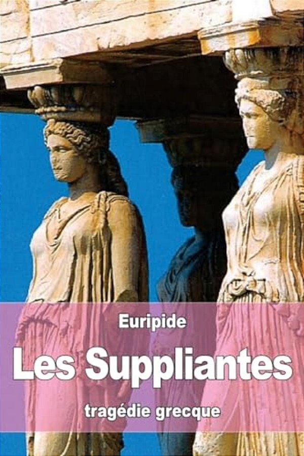 Les Suppliantes-..